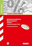 STARK Schulaufgaben Realschule - BwR 9. Klasse - Bayern (STARK-Verlag - Klassenarbeiten und Klausuren)