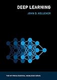 Deep Learning (The MIT Press Essential Knowledge series)