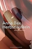 Die Herbstläuferin: Eine Liebesg