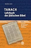 Tanach – Lehrbuch der jüdischen Bibel (Schriften der Hochschule für Jüdische Studien Heidelberg, Band 8)