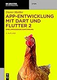 App-Entwicklung mit Dart und Flutter 2: Eine umfassende Einführung (De Gruyter STEM)