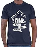 HARIZ Herren T-Shirt Wenn Die Berge Rufen Muss Ich Gehen Berge Wandern Inkl. Geschenk Karte Navy Blau L