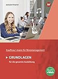 Kaufmann/Kauffrau für Büromanagement: Grundlagenband: Schülerb