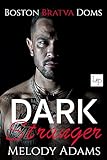 Dark Stranger (Boston Bratva Doms Buch 1)