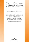 Strategien des Begehrens: Homotextualität in der deutschen und mexikanischen Literatur des 20. Jahrhunderts (Cross Cultural Communication 35)