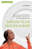 Großer Teller großer Hunger (FaszinationFitness)