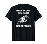 DRUCK AUF RÜCKEN Radfahrer Spruch Warum Ich ohne Akku fahre T-S