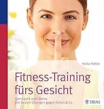 Fitness-Training fürs Gesicht: Gymnastik statt Botox; Die besten Übungen gegen Falten & C