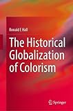 The Historical Globalization of Colorism: Evolution of a New World O