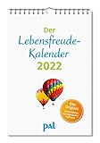 Der Lebensfreude-Kalender 2022: Der Original-Wandkalender, der meistgekaufte Kalender Deutschlands, 40 Blatt mit Spiralbindung. Mit motivierenden Sprüchen, Landschaftsbildern und F