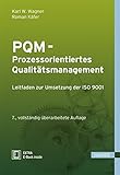 PQM - Prozessorientiertes Qualitätsmanagement: Leitfaden zur Umsetzung der ISO 9001