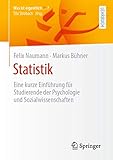 Statistik: Eine kurze Einführung für Studierende der Psychologie und Sozialwissenschaften (Was ist eigentlich …?)