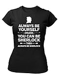 clothinx Always Be Sherlock Damen T-Shirt Fit Schwarz Gr. M