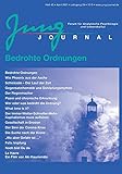 Jung Journal Heft 45: Bedrohte Ordnungen: Forum für Analytische Psychologie und Lebensk