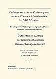 Einflüsse veränderter Kodierung und anderer Effekte auf den Case-Mix im G-DRG-System: Gutachten im Auftrag der Niedersächsischen Krankenhausg