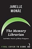 The Memory Librarian: And Other Stories of Dirty Computer (English Edition)