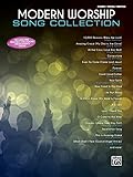 The Modern Worship Song Collection: Piano/Vocal/G