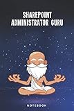 SharePoint Administrator Guru Notebook: Customized 100 Page Lined Journal Gift For A Busy S