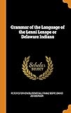 Grammar of the Language of the Lenni Lenape or Delaware I