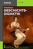 Geschichtsdidaktik (Akademie Studienbücher - Geschichte)