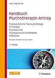 Handbuch Psychotherapie-Antrag: Psychoanalytische Theorie und Ätiologie – PT-Richtlinie – Psychodynamik – Psychogenetische Konflikttabelle – Fallbeisp