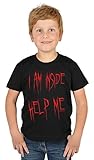 Kinder Halloween T-Shirt - Kindershirt Halloweenparty : I am Inside Help me - Kinder Tshirt Sprücheshirt Blut Gr: M = 134-140