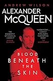 Alexander McQueen: Blood Beneath the Sk