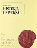 Historia universal: La cristiandad medieval : (mediados s. XI-principios s. XIV)