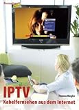 IPTV: Kabelfernsehen aus dem I