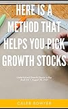 Here Is A Method That Helps You Pick Growth Stocks: Week of August 30, 2021 (UnderValued Growth Stocks to Buy) (English Edition)