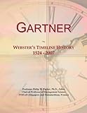 Gartner: Webster's Timeline History, 1524 - 2007