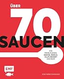 Über 70 Saucen: Für Fisch, Fleisch, Gemüse, Nudeln, Salat, D