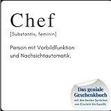 Chef: Das geniale Geschenkbuch mit den besten Sprüchen von Einstein bis G