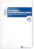 Integrierte Unternehmensplanung: Grundlagen, Funktionsweise und Umsetzung