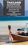 Reiseführer Thailand - Der handliche Guide für Backpacker und Individualreisende: Bangkok & südliches Thailand, Rundreise Route, Reisetipps (inkl. Hoteltipps), Impressionen - über 100 Reiseb