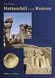 Hattuschili und Ramses: Hethiter und Ägypter - ihr langer Weg zum F