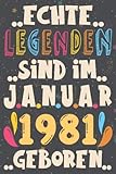 Echte Legenden Sind Im Januar 1981 Geborenh, Notizbuch: 40. geburtstag geschenk männer Und Fraue, tochter, sohn, geschenkideen für mädchen Und junge ... 40 Jahre alte Geburtstagsk