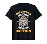 Der Kapitän hat immer Recht Steuermann Schiff Captain Meer T-S