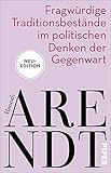 Fragwürdige Traditionsbestände im politischen Denken der Gegenwart: Vier Essay