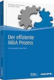 Der effiziente M&A Prozess: Die Acquisition Value Chain (Haufe Fachbuch)