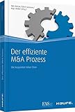 Der effiziente M&A Prozess: Die Acquisition Value Chain (Haufe Fachbuch)