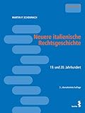 Neuere italienische Rechtsgeschichte: 19. und 20. J