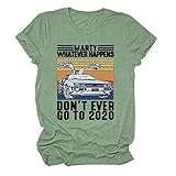Car Two Doors Open T-Shirt Marty Whatever Happens Don't Ever Go to 2020 Vintage kurzärmelig mit Grafik Drucken Blusen Tops Sommer Oberteile für Damen,Herren,Teenager, M