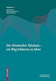 Die Windrather Talschule – Ein Weg Inklusion zu leb