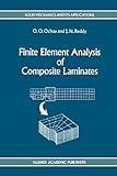 Finite Element Analysis of Composite Laminates (Solid Mechanics and Its Applications (7), Band 7)