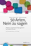 50 Arten, Nein zu sagen: Effektives Stakeholder-Management für Product Ow