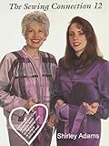 The Sewing Connection Series 12: Shirley Adams Sewing Connection (English Edition)