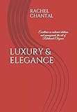 LUXURY & ELEGANCE: Excellence in customer relations and management. The art of 'Relational Elegance'