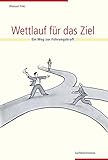 Wettlauf für das Ziel: Ein Weg zur Führungsk