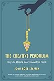 The Creative Pendulum: Keys to Unlock Your Innovative Spirit (English Edition)